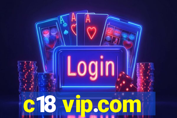 c18 vip.com